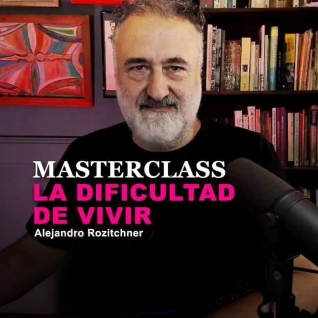 Masterclass Dificultad de Vivir